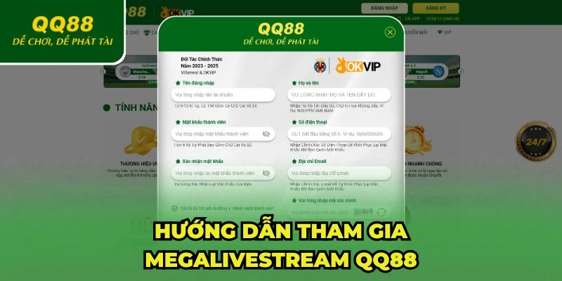 Hướng dẫn tham gia MEGALIVESTREAM QQ88